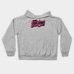 Fuck Around & Find Out! - Pink Palette Kids Hoodie